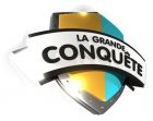 La Grande Conquête