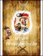 Le trésor du capitaine Crocdur