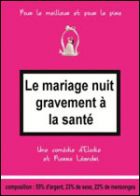 Le mariage nuit gravement à la santé