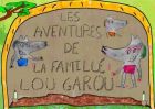 Les aventures de la famille Lou Garou