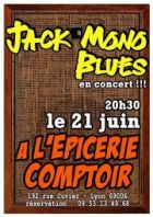 Jack Mono Blues à l'Epicerie Comptoir