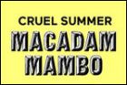 CRUEL SUMMER X MACADAM MAMBO