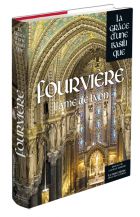 « Fourvière, l'âme de Lyon »