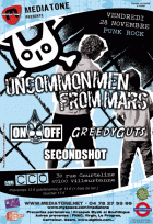 UNCOMMONMENFROMMARS + GREEDY GUTS + ONOFF + SECOND SHOT