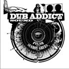 DUB ADDICT SOUND SYSTEM MEETS BABABOOM HIFI