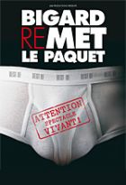 Jean-Marie Bigard - Bigard remet le paquet