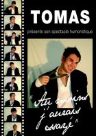 TOMAS '' Au moins j'aurais essayé''