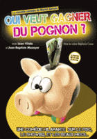 Qui veut gagner du pognon ?