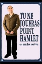 Gwen - Tu ne joueras point Hamlet